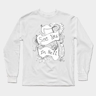 See You in Hell Long Sleeve T-Shirt